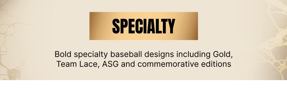 Specialty