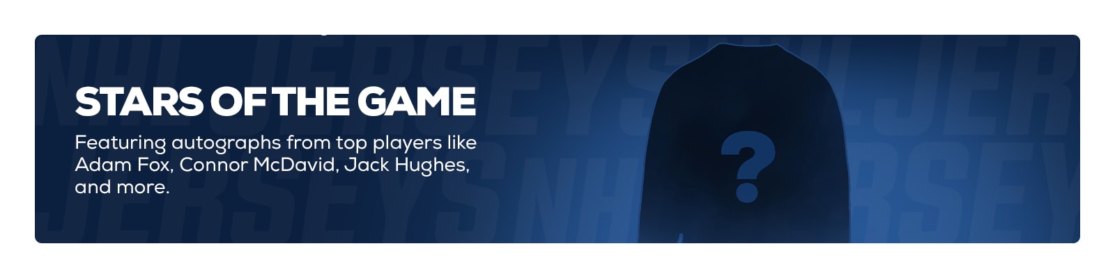 Featuring autographs from top players like Adam Fox, Connor McDavid, Jack Hughes, and more.