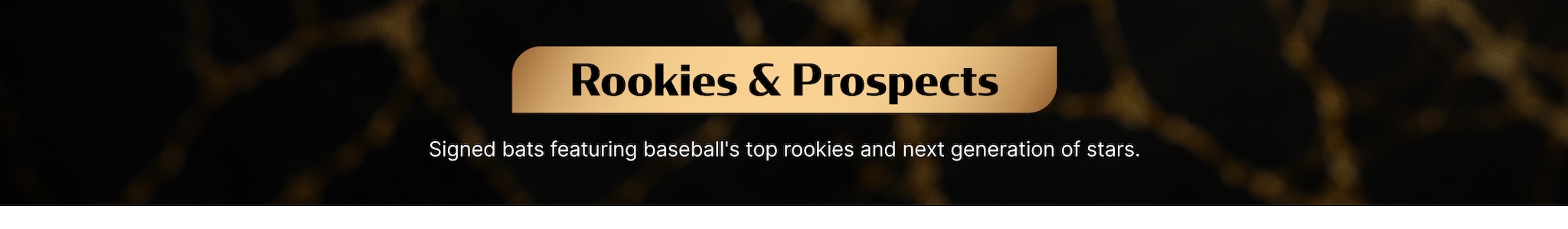 ROOKIES & PROSPECTS