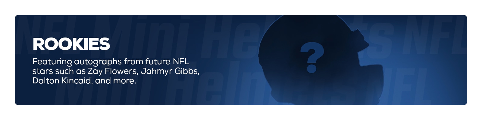 Rookies - Featuring autographs from future NFL stars such as Zay Flowers, Jahmyr Gibbs, Dalton Kincaid and more