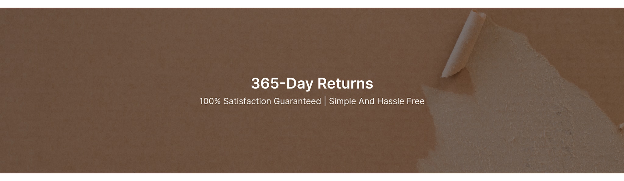365-Day Returns. 100% Satisfaction Guaranteed | Simple And Hassle Free