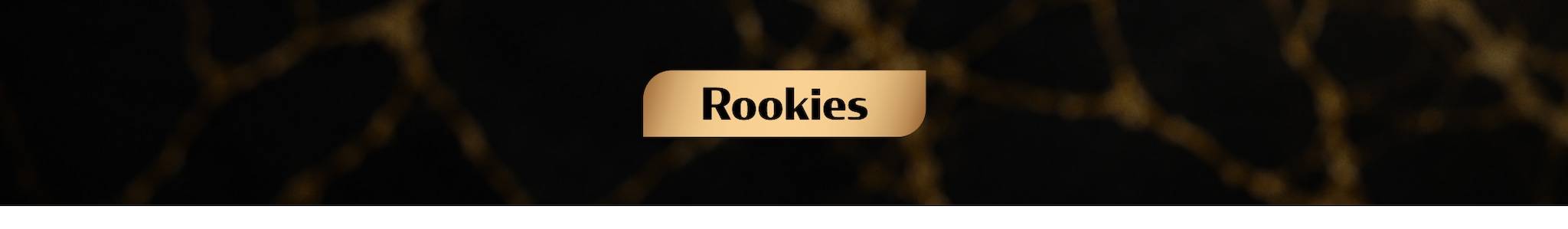 Rookies