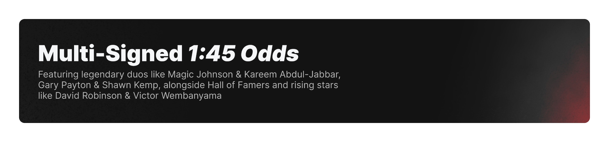 Multi-Signed 1:45 Odds